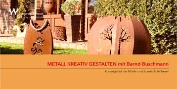 Flyer für den Kurs "Metall kreativ gestalten" mit Bernd Buschmann